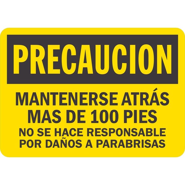 Lyle Precaucion, Mantenerse Atras Mas De 100 Pies, No Se Hace Re, 10x7, Non-Reflective, Yellow G-1862-PL_10x7 - main