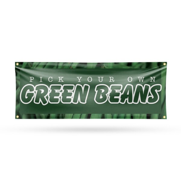 Signmission Pick Your Own Green Beans, 18 Inch x 48 Inch, Vinyl Banner B-30792 - main
