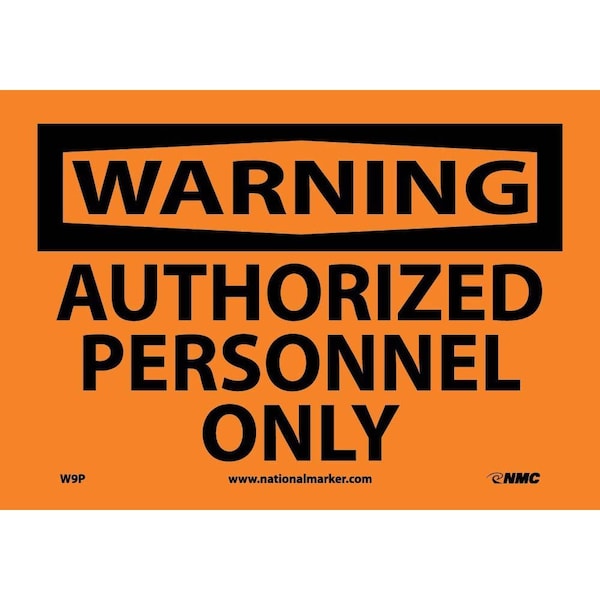 Nmc Warning Authorized Personnel Only Sign, W9P W9P - main