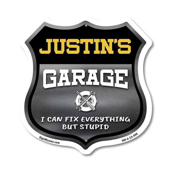 Signmission Justin's Garage I Can Fix Everything But Stupid, 12 Inch X 12 Inch, Aluminum Metal Sign SHI-A-12-490-JUSTIN - main