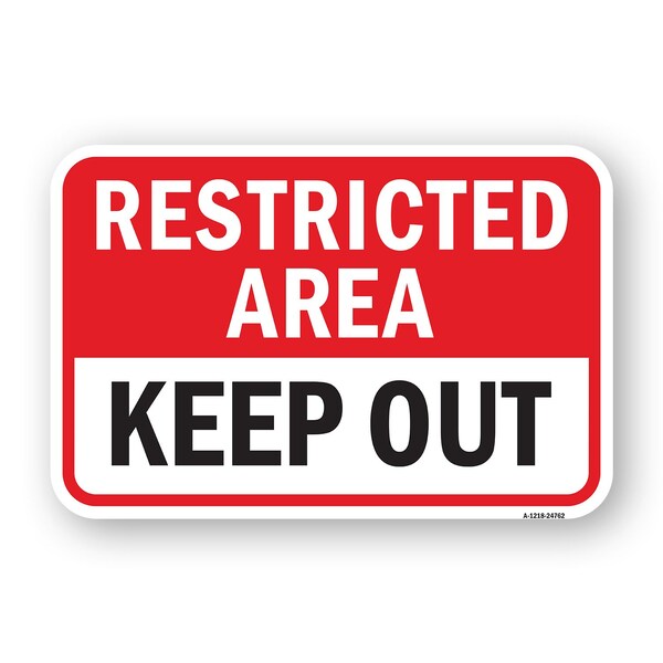 Signmission Restricted Area Keep Out, Heavy-Gauge Aluminum, 18" H, A-1824-24762 A-1824-24762 - main