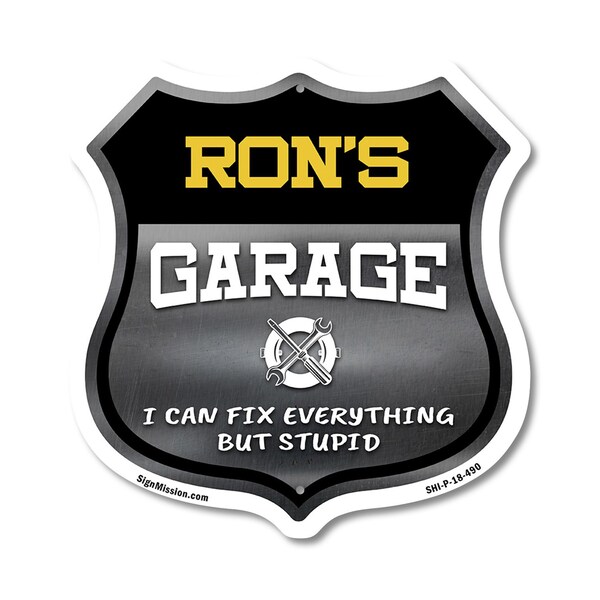 Signmission Ron's Garage I Can Fix Everything But Stupid, 18 Inch X 18 Inch, Plastic Sign SHI-P-18-490-RON - main