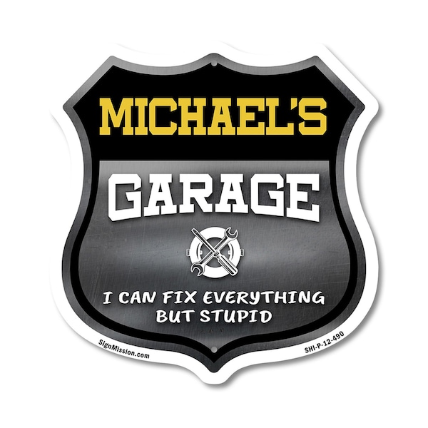 Signmission Michael's Garage I Can Fix Everything But Stupid, 12 Inch X 12 Inch, Plastic Sign SHI-P-12-490-MICHAEL - main