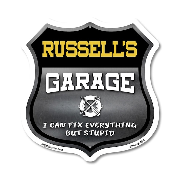 Signmission Russell's Garage I Can Fix Everything But Stupid, 6 Inch X 6 Inch, Plastic Sign SHI-P-6-490-RUSSELL - main