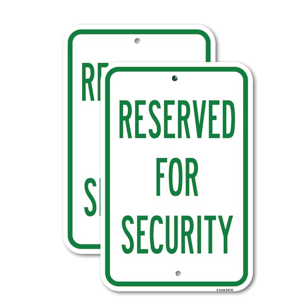 Signmission Reserved For Security, 18'' X 24'' 2 Signs, Heavy Gauge Aluminum, 2PK A-1824-2PACK-24791 - main