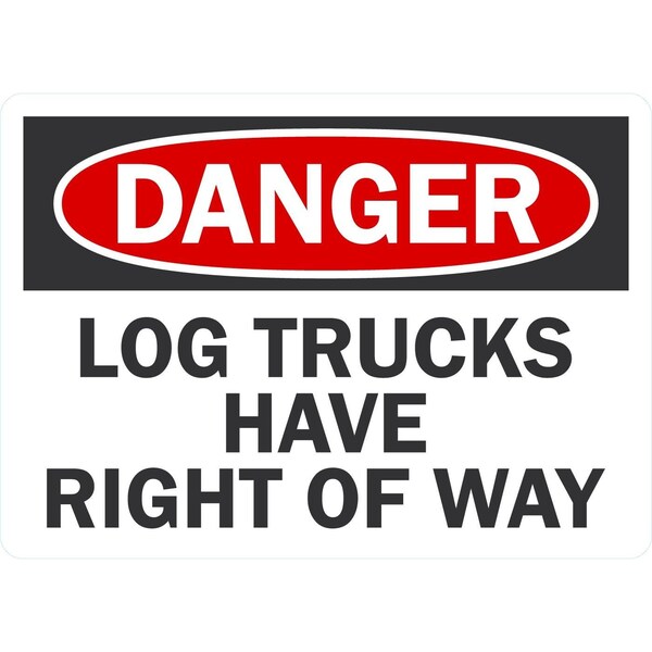 Lyle Danger Log Trucks Have The Right Of Way, 7x5, Non-Reflective, White G-17473-ND_7x5 - main