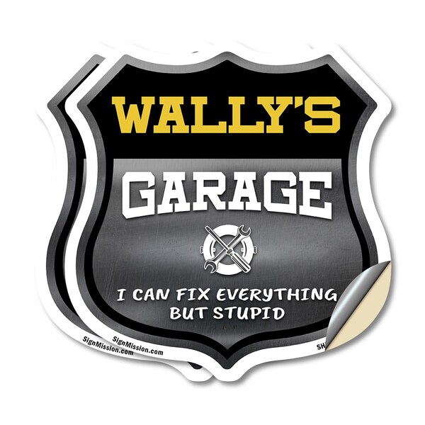 Signmission Wally's Garage I Can Fix Everything But Stupid, 18 inch X 18 inch, Vinyl Decal, 2PK SHI-D-2PACK-18-490-WALLY - main