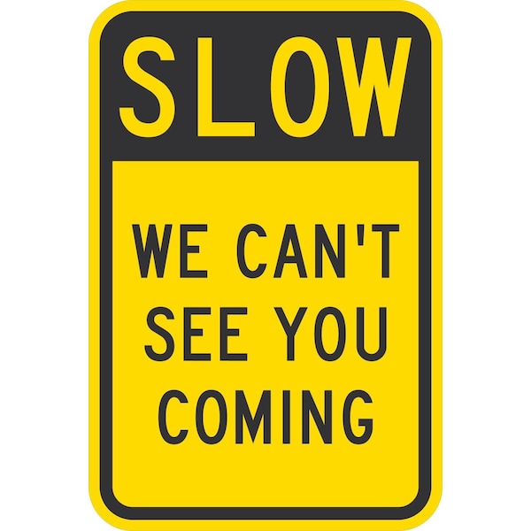 Lyle Slow We Can't See You Coming, 12x18, Diamond Grade, Yellow G-2944-DG_12x18 - main