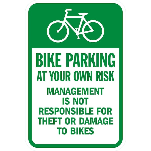 Lyle Bike Parking At Your Own Risk, Management Is Not, 12x18, Non-Reflective, White G-4515-NA_12x18 - main