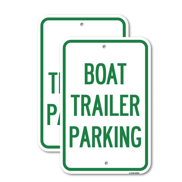 Signmission Boat Trailer Parking, 12'' X 18'' 2 Signs, Heavy Gauge Aluminum, 2PK A-1218-2PACK-24293 - main