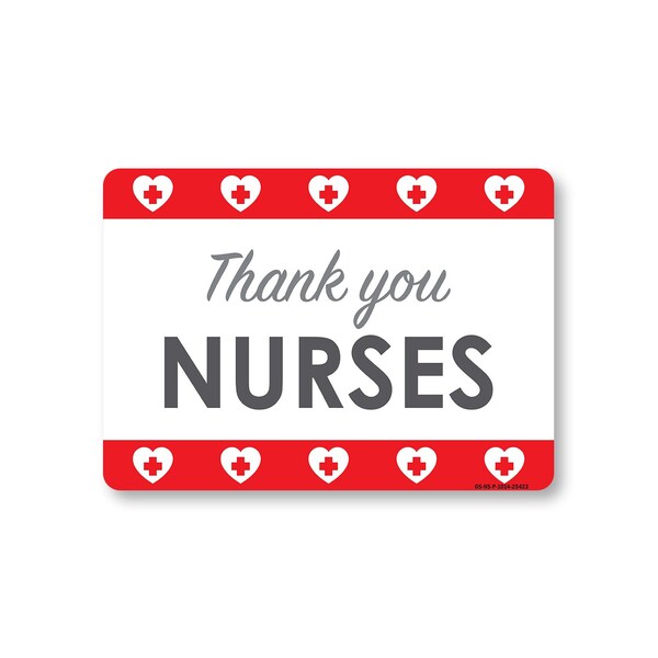 Signmission Public Safety, 10" Height, Rigid Plastic, 14" x 10", Thank You Nurses 3, Thank You Nurses 3 OS-NS-P-1014-25423 - main