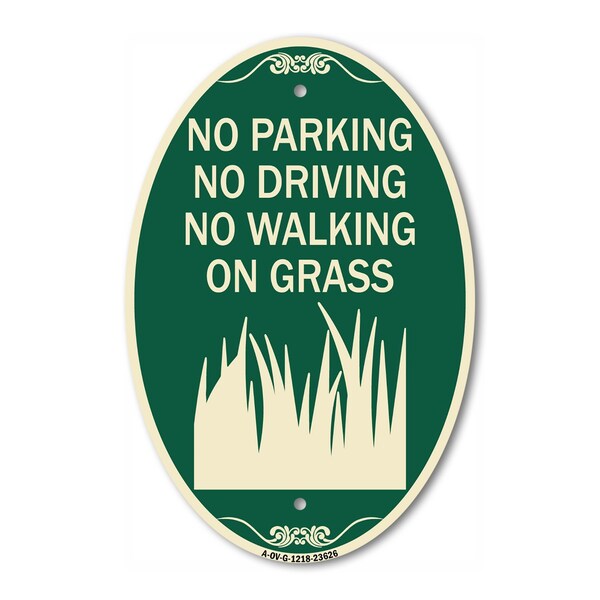 Signmission No Parking Driving or Walking on Grass, 12 Inch X 18 Inch Architectural Oval, Heavy Gauge Aluminum A-OV-G-1218-23626 - main
