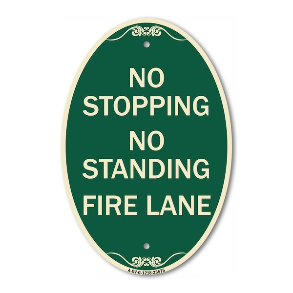 Signmission No Stopping No Standing Fire Lane, 12 Inch X 18 Inch Architectural Oval, Heavy Gauge Aluminum A-OV-G-1218-23575 - main