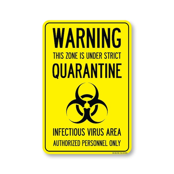 Signmission PSA This Zone Is Under Strict Quarantine 10in X 7in Peel N Stick Wall Graphic, NS-RD-710-25445 OS-NS-RD-710-25445 - main