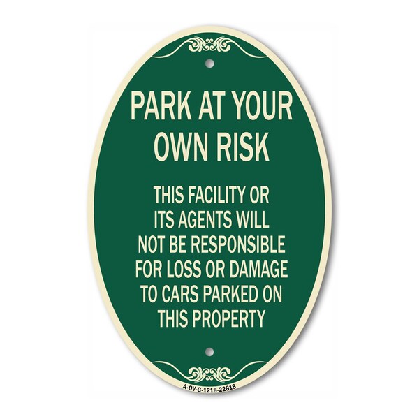 Signmission This Facility or Its Agents Will Not Be Respo, 12 In X 18 In Architectural, Heavy Gauge Aluminum A-OV-G-1218-22818 - main