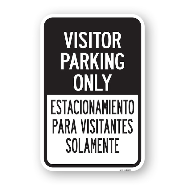 Signmission Visitor Parking Only Estacionamiento Para Visitant Aluminum, 18" x 24", A-1824-24693 A-1824-24693 - main