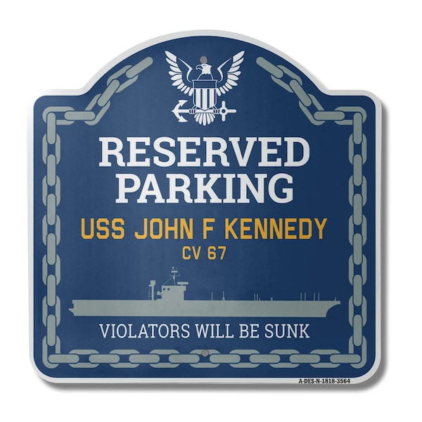 Signmission USS JOHN F KENNEDY CV 67, 18 Inch x 18 Inch, Heavy Gauge Aluminum A-DES-N-1818-3564 - main