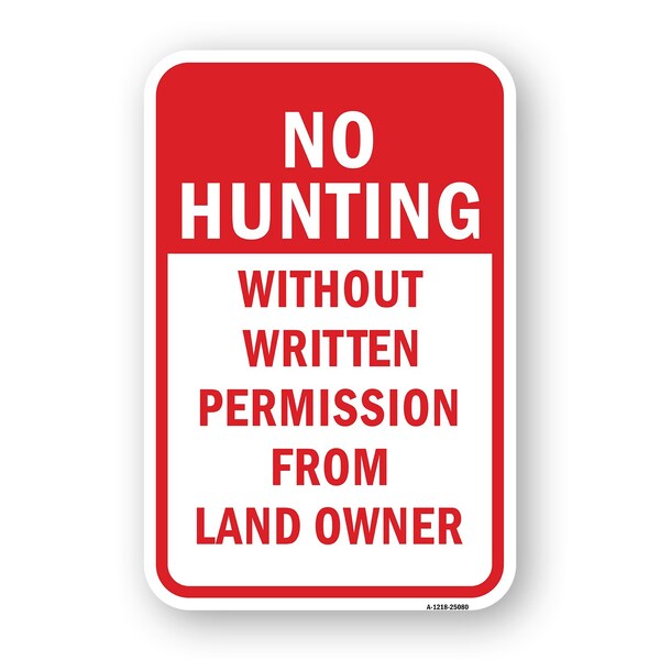 Signmission No Hunting Without Written Permission From Landown Aluminum, 18" H, A-1824-25080 A-1824-25080 - main