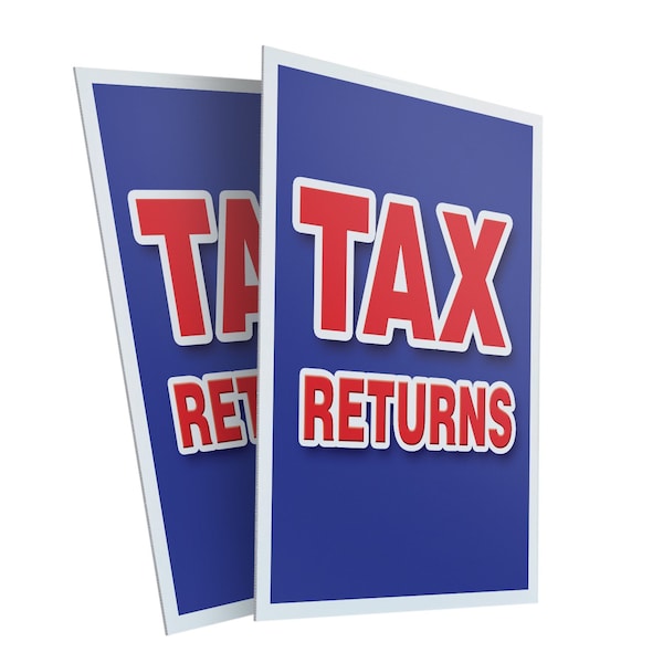 Signmission Tax Returns, Plastic Signs Only 24 Inch x 36 Inch, Corrugated Plastic, 2PK CSB-2436-2PACK-Tax Returns - main