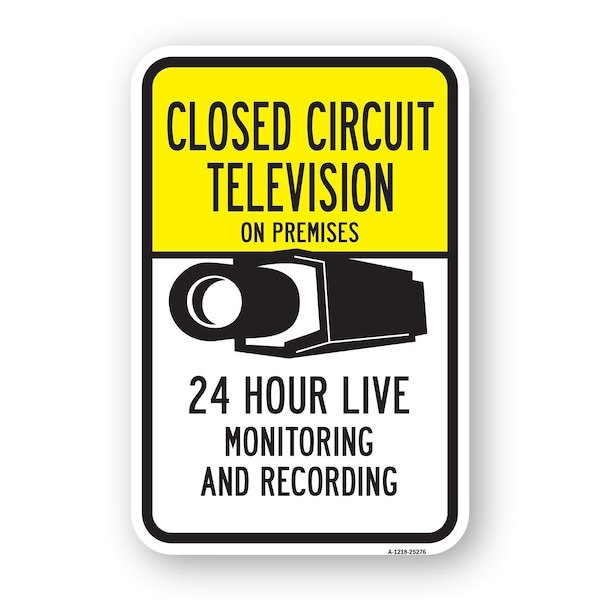 Signmission Closed Circuit Tv On Premises 24 Hour Live Monitor Aluminum, 18" H, A-1824-25276 A-1824-25276 - main