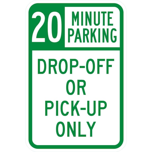 Lyle 20 Minute Parking Drop-Off or Pick-Up Only, 12x18, High Intensity Prismatic, White G-4181-HI_12x18 - main