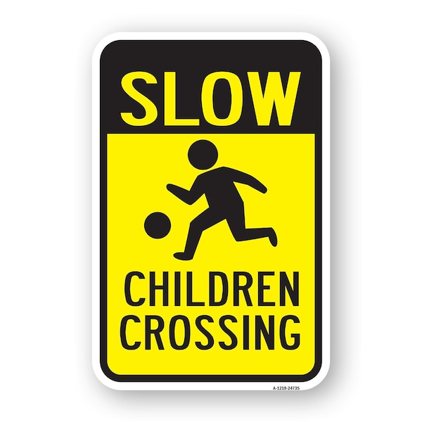 Signmission Slow Children Crossing, Heavy-Gauge Aluminum Rust Proof Parking Sign, 18" x 24", A-1824-24735 A-1824-24735 - main