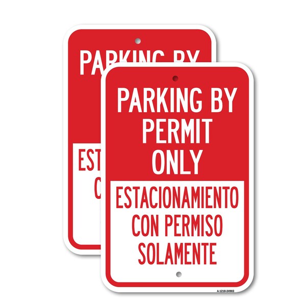 Signmission Parking By Permit Only Estacionamiento Con Permiso, 18'' X 24'' 2 Signs, Heavy Gauge Aluminum, 2PK A-1824-2PACK-24903 - main