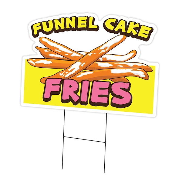 Signmission Funnel Cake Fries Die Cut Yard & Stake plastic coroplast window, C-DC-1216-Funnel Cake Fries C-DC-1216-DS-Funnel Cake Fries19 - main