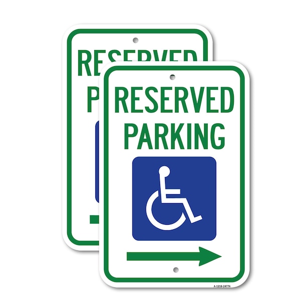Signmission Reserved Parking With Handicapped Symbol With Righ, 18'' X 24'' 2 Signs, Heavy Gauge Aluminum, 2PK A-1824-2PACK-24774 - main