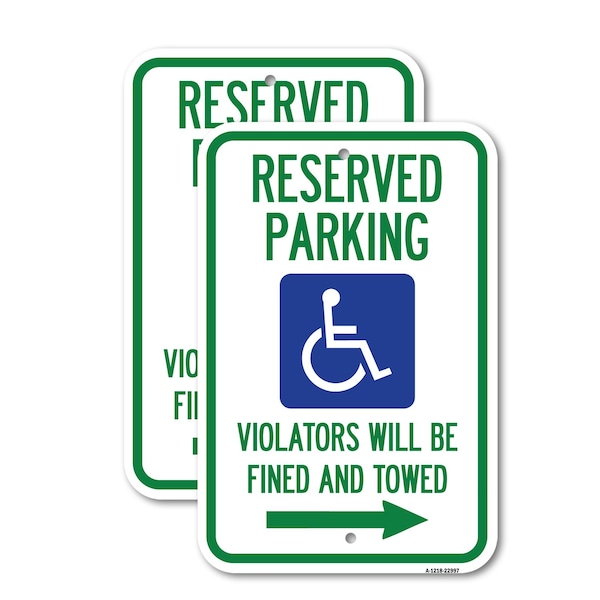 Signmission Reserved Parking Violators Will Be Fined and Towed Rig, 18'' X 24'', Heavy Gauge Aluminum, 2PK A-1824-2PACK-22997 - main