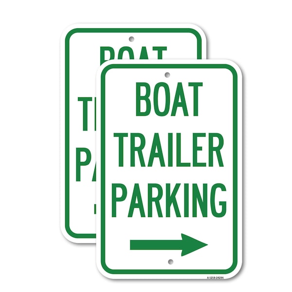 Signmission Boat Trailer Parking With Right Arrow Symbol, 12'' X 18'' 2 Signs, Heavy Gauge Aluminum, 2PK A-1218-2PACK-24294 - main