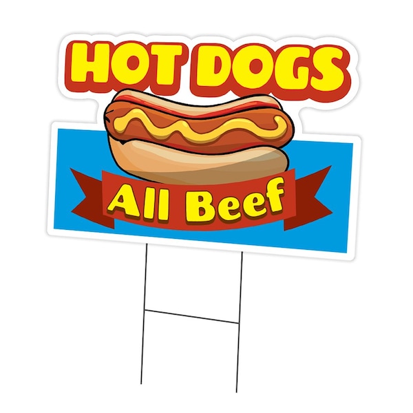 Signmission Hot Dogs All Beef Yard Sign & Stake outdoor plastic coroplast window, C-DC-1216-Hot Dogs All Beef C-DC-1216-Hot Dogs All Beef - main