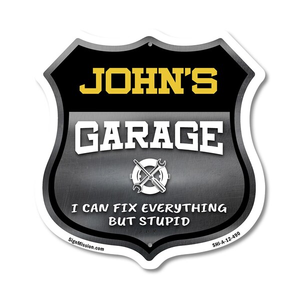 Signmission John's Garage I Can Fix Everything But Stupid, 12 Inch X 12 Inch, Aluminum Metal Sign SHI-A-12-490-JOHN - main