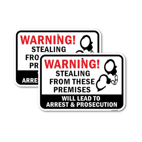 Signmission Warning Stealing From These Premises Will Lead To, 18'' X 24'' 2 Signs, Heavy Gauge Aluminum, 2PK A-1824-2PACK-24750 - main