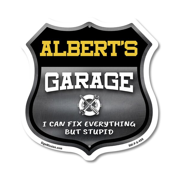 Signmission Albert's Garage I Can Fix Everything But Stupid, 6 Inch X 6 Inch, Plastic Sign SHI-P-6-490-ALBERT - main