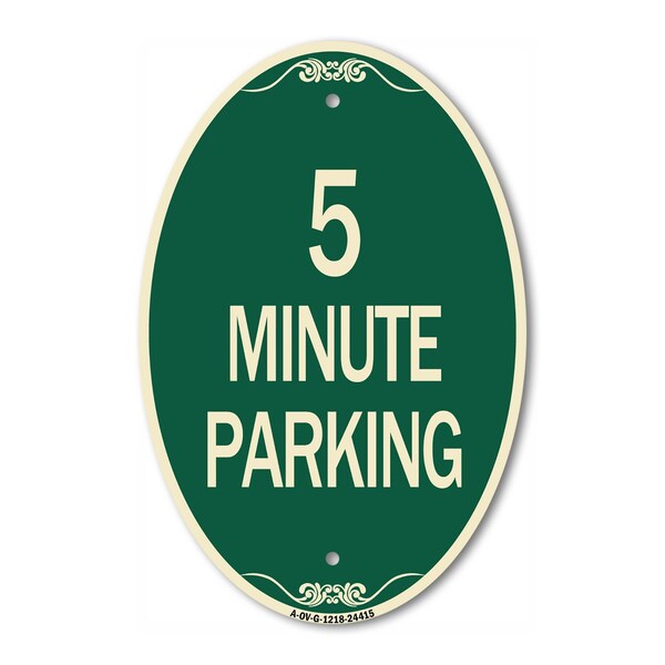 Signmission 5 Minute Parking, 12 Inch X 18 Inch Architectural Oval, Heavy Gauge Aluminum A-OV-G-1218-24415 - main