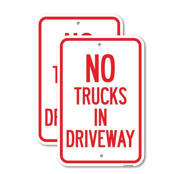 Signmission Driveway Sign No Trucks in Driveway, 18'' X 24'' 2 Signs, Heavy Gauge Aluminum, 2PK A-1824-2PACK-24124 - main