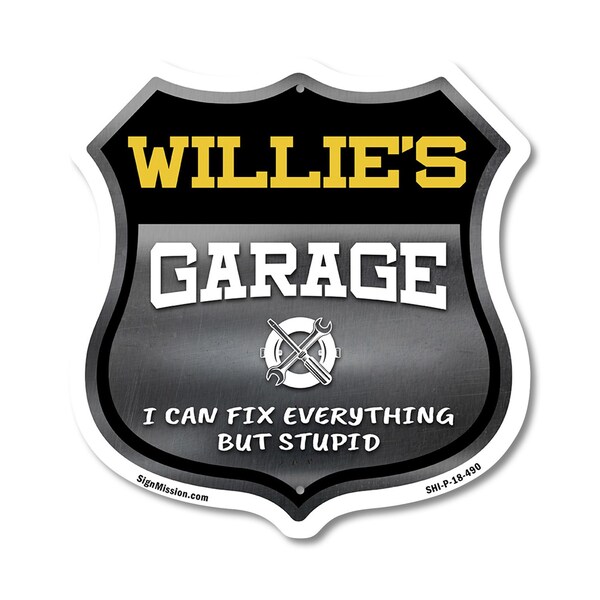 Signmission Willie's Garage I Can Fix Everything But Stupid, 18 Inch X 18 Inch, Plastic Sign SHI-P-18-490-WILLIE - main