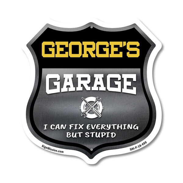 Signmission George's Garage I Can Fix Everything But Stupid, 18 Inch X 18 Inch, Plastic Sign SHI-P-18-490-GEORGE - main