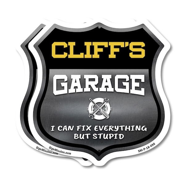 Signmission Cliff's Garage I Can Fix Everything But Stupid, 18 inch X 18 inch, Plastic Sign, 2PK SHI-P-2PACK-18-490-CLIFF - main