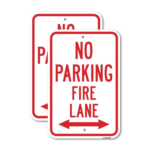 Signmission No Parking Fire Lane With Double Arrow, 18'' X 24'' 2 Signs, Heavy Gauge Aluminum, 2PK A-1824-2PACK-25041 - main