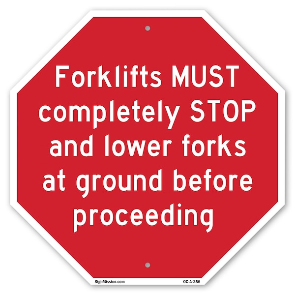 Signmission Forklifts Must Completely Stop and, 6 Inch X 6 Inch, Plastic Sign OC-P-6-256 - main