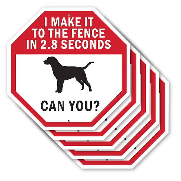 Signmission I Make It to The Fence In 2.8 Secon, 10 inch X 10 inch, Aluminum Metal Signs, 5PK OC-A-5Pack-10-61 - main