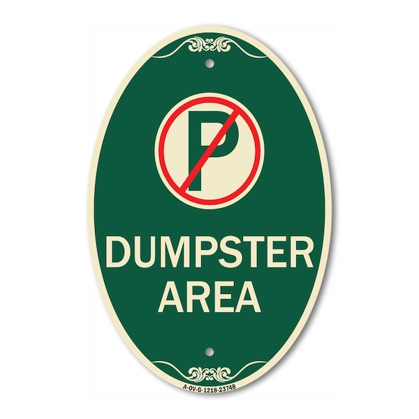 Signmission No Parking Dumpster Area, 12 Inch X 18 Inch Architectural Oval, Heavy Gauge Aluminum A-OV-G-1218-23748 - main