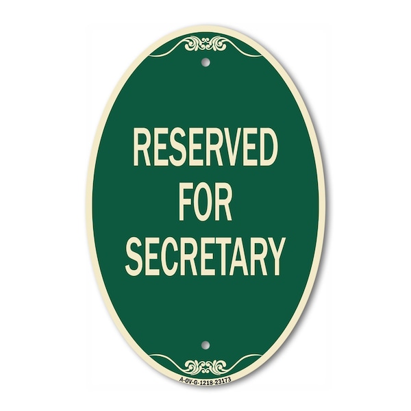 Signmission Reserved for Secretary, 12 Inch X 18 Inch Architectural Oval, Heavy Gauge Aluminum A-OV-G-1218-23173 - main