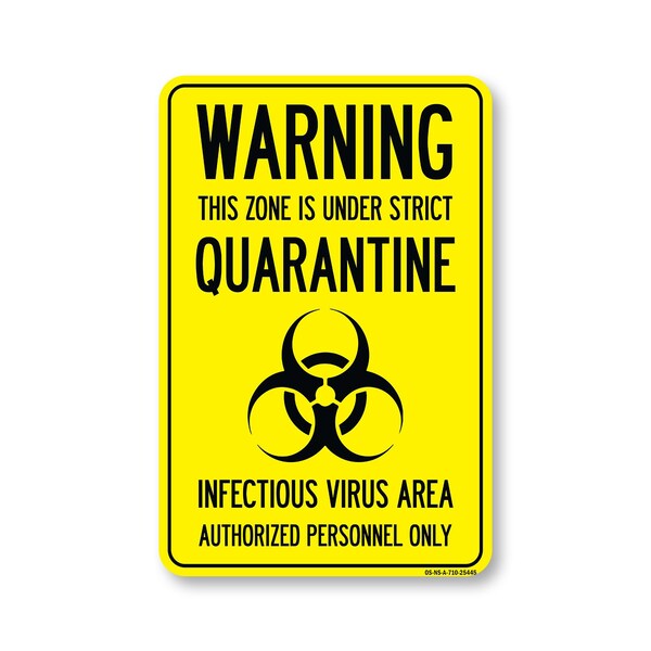 Signmission Public Safety, Warning This Zone Is Under Strict Quarantine, 10in X 7in Aluminum, OS-NS-A-710-25445 OS-NS-A-710-25445 - main