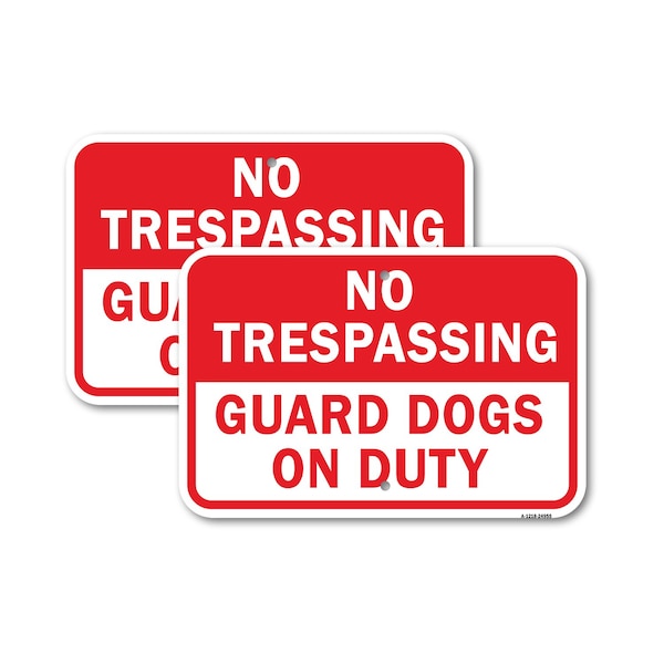 Signmission No Trespassing Guard Dogs On Duty, 12'' X 18'' 2 Signs, Heavy Gauge Aluminum, 2PK A-1218-2PACK-24955 - main