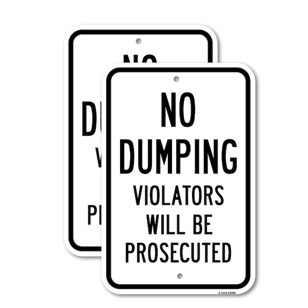 Signmission No Dumping Violators Will Be Prosecuted 1, Heavy-Gauge Aluminum, 18" x 24", A-1824-25089 A-1824-25089 - main