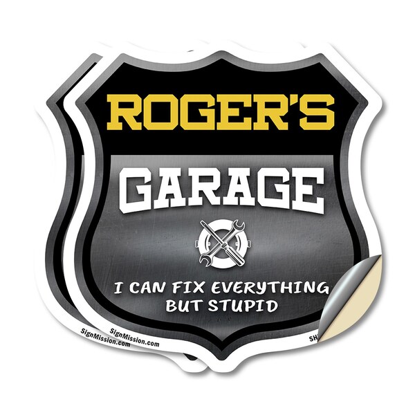 Signmission Roger's Garage I Can Fix Everything But Stupid, 12 inch X 12 inch, Vinyl Decal, 2PK SHI-D-2PACK-12-490-ROGER - main
