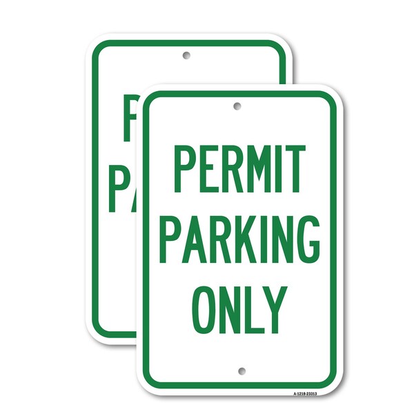Signmission Permit Parking Only, 12'' X 18'' 2 Signs, Heavy Gauge Aluminum, 2PK A-1218-2PACK-23313 - main